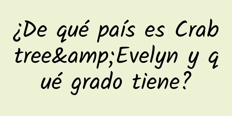 ¿De qué país es Crabtree&Evelyn y qué grado tiene?