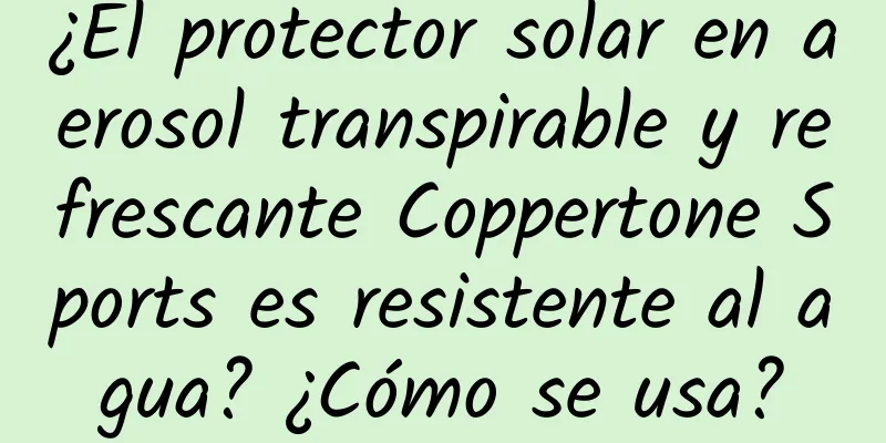 ¿El protector solar en aerosol transpirable y refrescante Coppertone Sports es resistente al agua? ¿Cómo se usa?