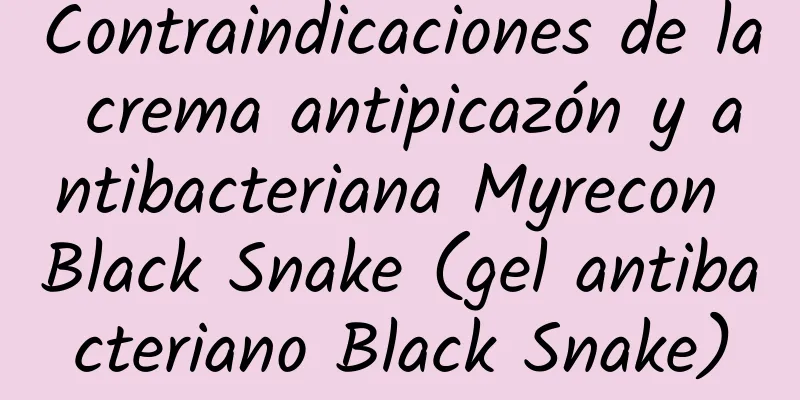 Contraindicaciones de la crema antipicazón y antibacteriana Myrecon Black Snake (gel antibacteriano Black Snake)