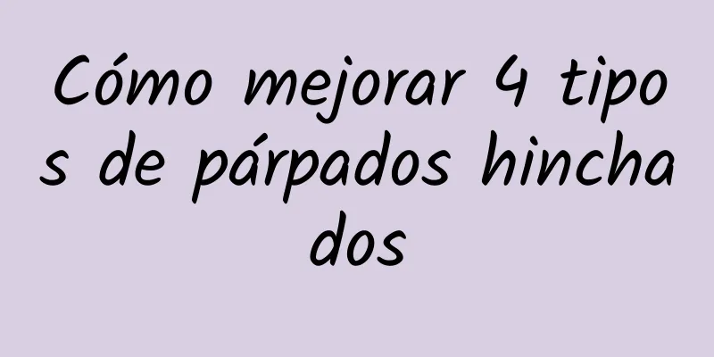 Cómo mejorar 4 tipos de párpados hinchados