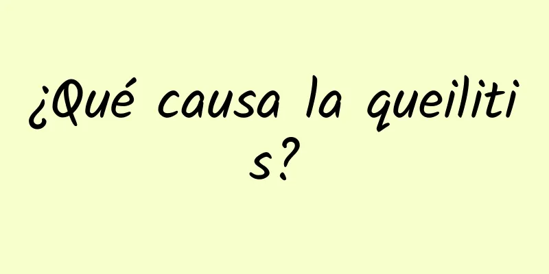 ¿Qué causa la queilitis?