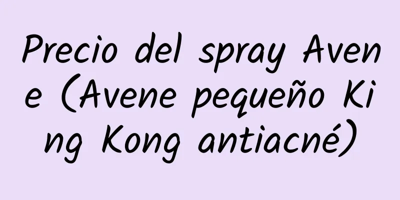 Precio del spray Avene (Avene pequeño King Kong antiacné)