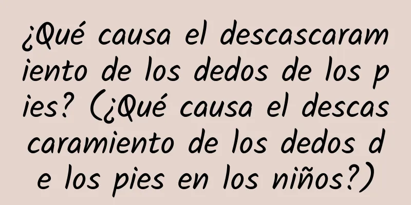 ¿Qué causa el descascaramiento de los dedos de los pies? (¿Qué causa el descascaramiento de los dedos de los pies en los niños?)