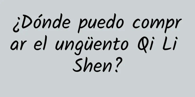 ¿Dónde puedo comprar el ungüento Qi Li Shen?