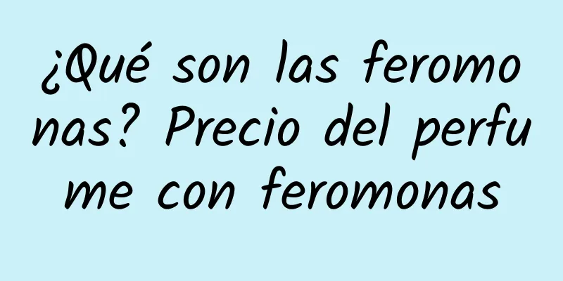 ¿Qué son las feromonas? Precio del perfume con feromonas