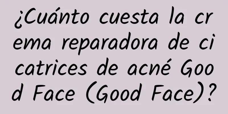 ¿Cuánto cuesta la crema reparadora de cicatrices de acné Good Face (Good Face)?