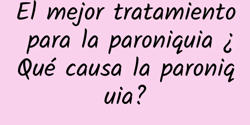 El mejor tratamiento para la paroniquia ¿Qué causa la paroniquia?