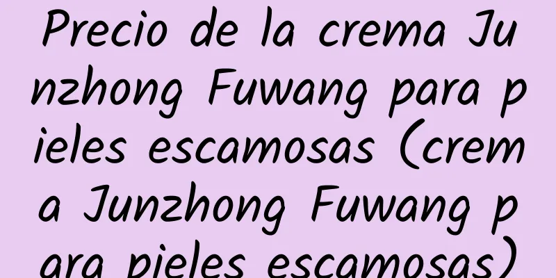 Precio de la crema Junzhong Fuwang para pieles escamosas (crema Junzhong Fuwang para pieles escamosas)