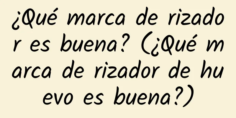 ¿Qué marca de rizador es buena? (¿Qué marca de rizador de huevo es buena?)