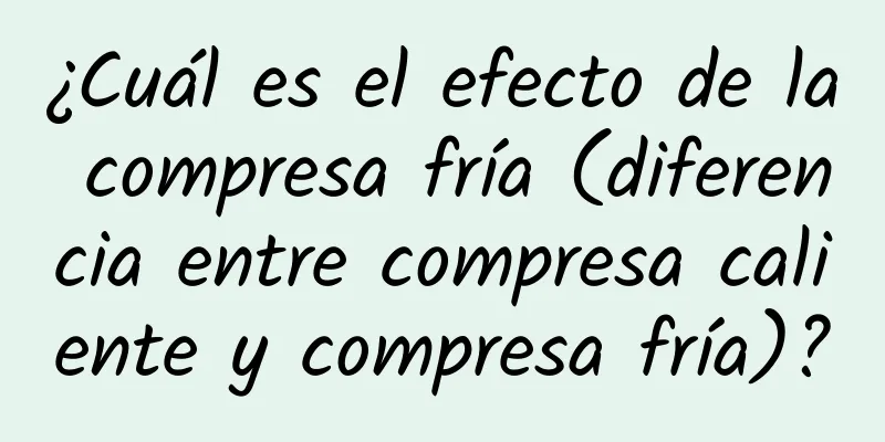 ¿Cuál es el efecto de la compresa fría (diferencia entre compresa caliente y compresa fría)?