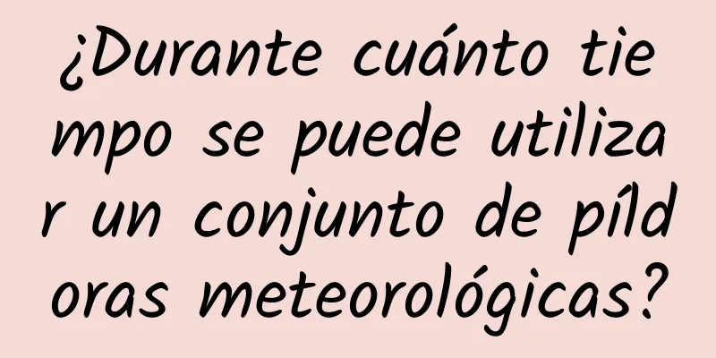 ¿Durante cuánto tiempo se puede utilizar un conjunto de píldoras meteorológicas?