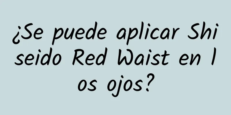 ¿Se puede aplicar Shiseido Red Waist en los ojos?