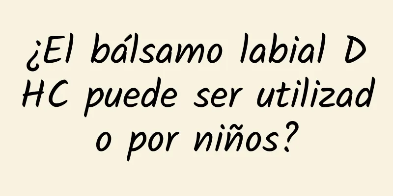 ¿El bálsamo labial DHC puede ser utilizado por niños?