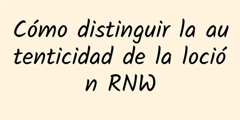 Cómo distinguir la autenticidad de la loción RNW