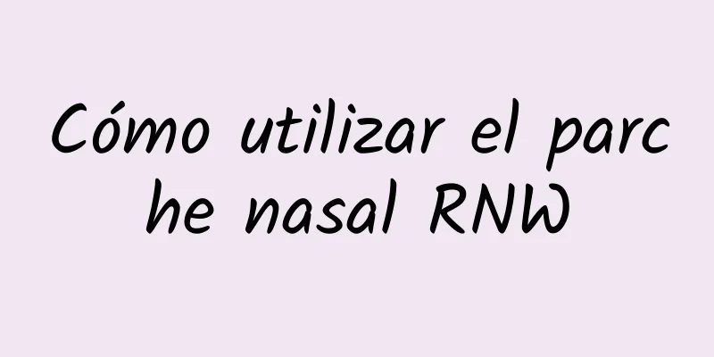 Cómo utilizar el parche nasal RNW