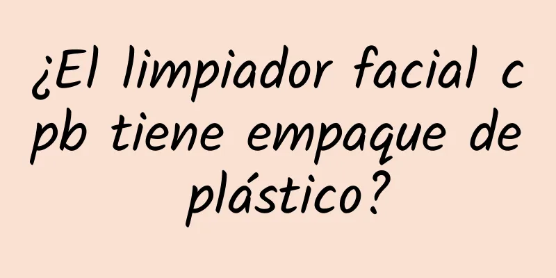 ¿El limpiador facial cpb tiene empaque de plástico?