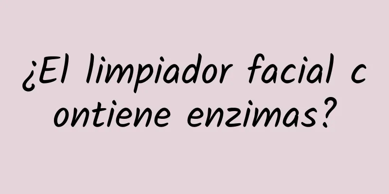 ¿El limpiador facial contiene enzimas?