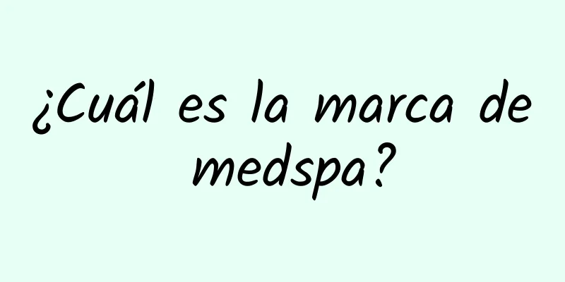 ¿Cuál es la marca de medspa?