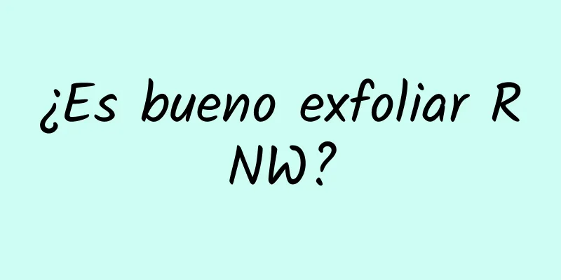 ¿Es bueno exfoliar RNW?