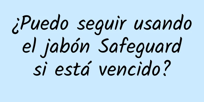 ¿Puedo seguir usando el jabón Safeguard si está vencido?