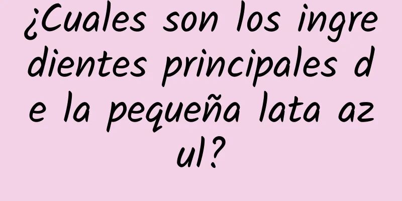 ¿Cuales son los ingredientes principales de la pequeña lata azul?