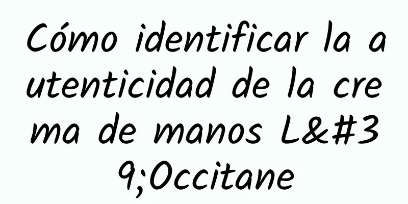 Cómo identificar la autenticidad de la crema de manos L'Occitane