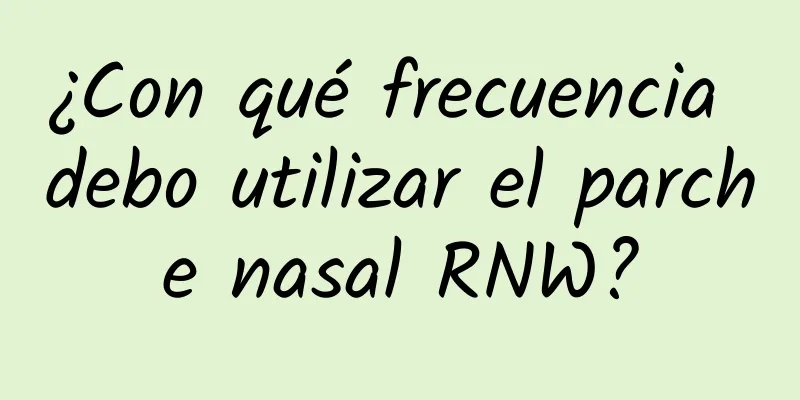 ¿Con qué frecuencia debo utilizar el parche nasal RNW?