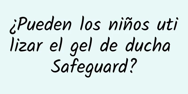 ¿Pueden los niños utilizar el gel de ducha Safeguard?