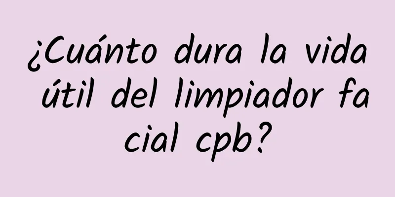 ¿Cuánto dura la vida útil del limpiador facial cpb?