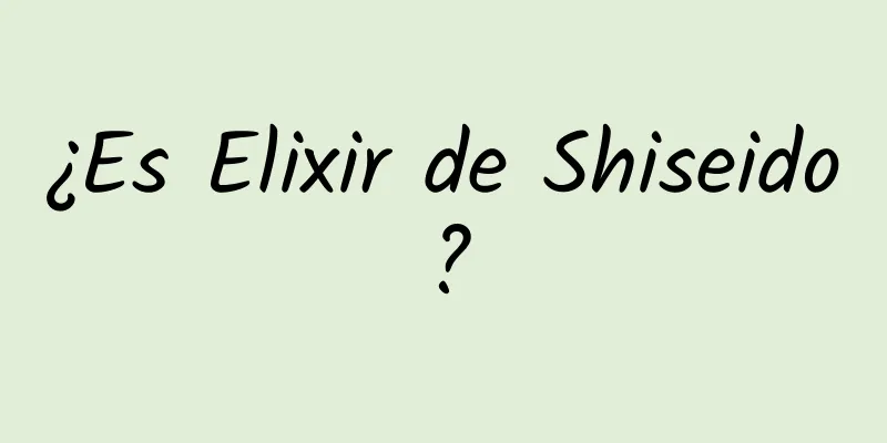 ¿Es Elixir de Shiseido?