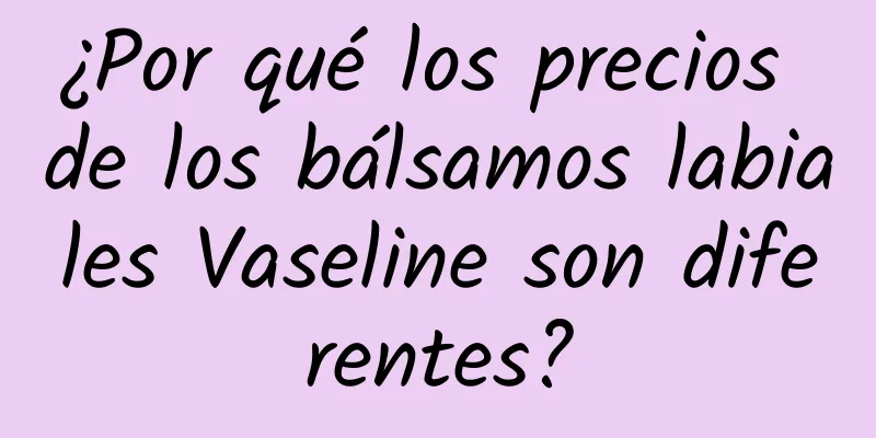 ¿Por qué los precios de los bálsamos labiales Vaseline son diferentes?