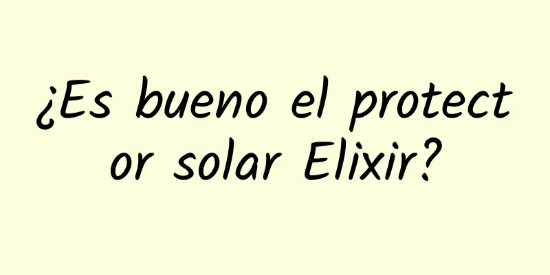 ¿Es bueno el protector solar Elixir?