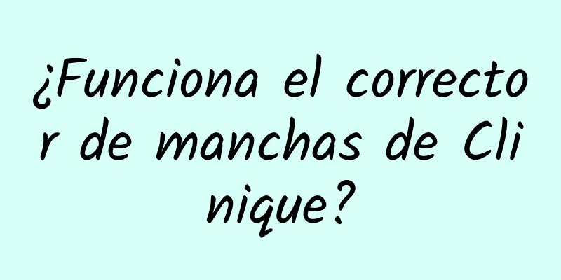 ¿Funciona el corrector de manchas de Clinique?