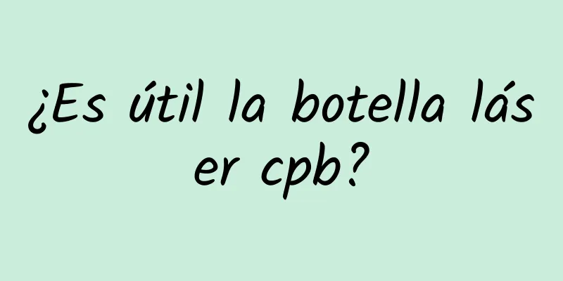 ¿Es útil la botella láser cpb?