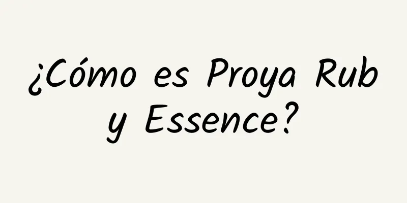 ¿Cómo es Proya Ruby Essence?