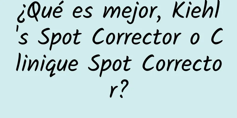 ¿Qué es mejor, Kiehl's Spot Corrector o Clinique Spot Corrector?