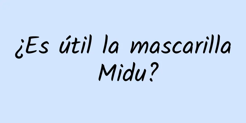 ¿Es útil la mascarilla Midu?