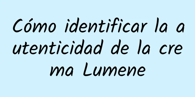 Cómo identificar la autenticidad de la crema Lumene