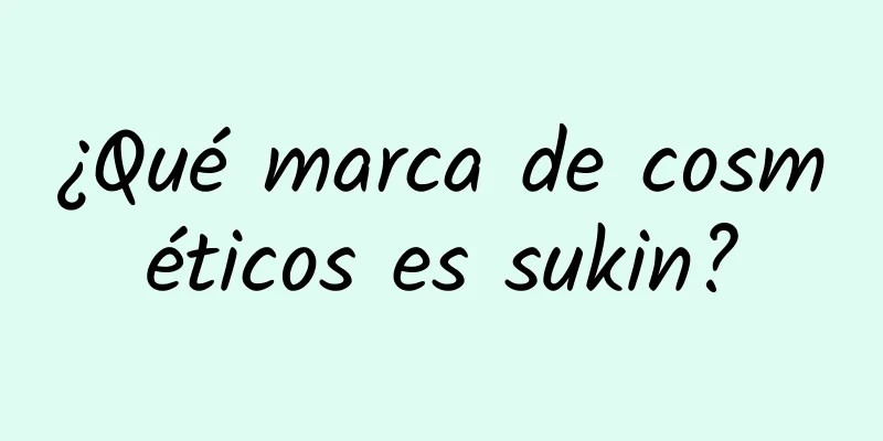 ¿Qué marca de cosméticos es sukin?