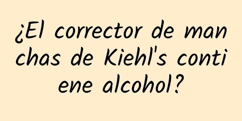 ¿El corrector de manchas de Kiehl's contiene alcohol?