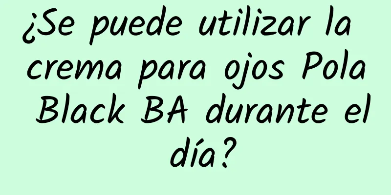 ¿Se puede utilizar la crema para ojos Pola Black BA durante el día?