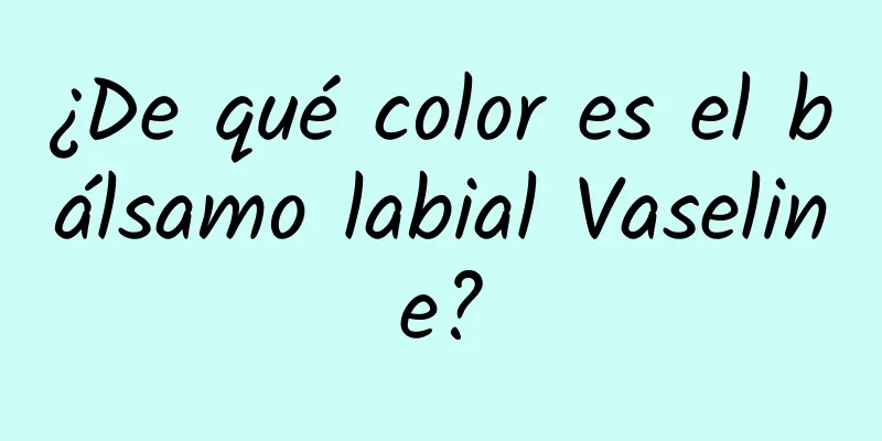 ¿De qué color es el bálsamo labial Vaseline?