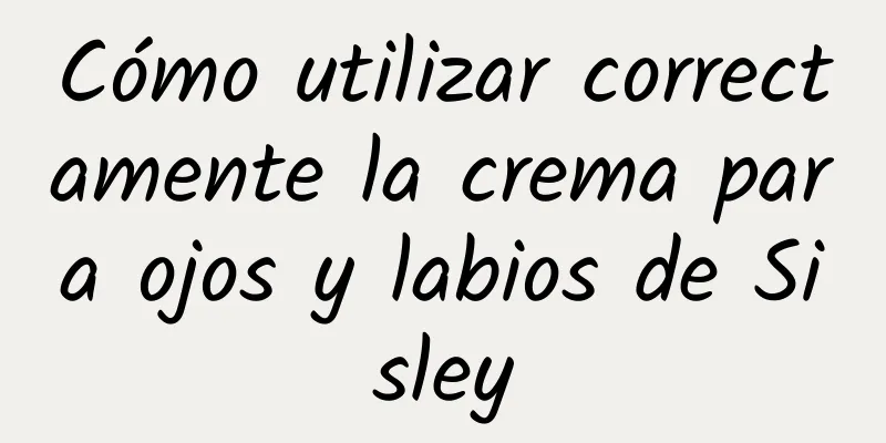 Cómo utilizar correctamente la crema para ojos y labios de Sisley