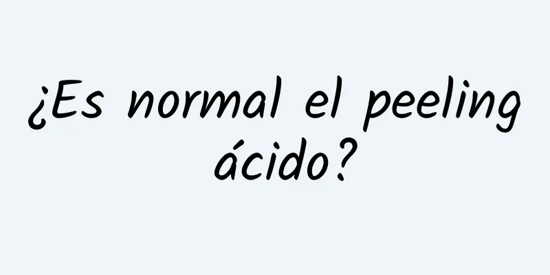 ¿Es normal el peeling ácido?