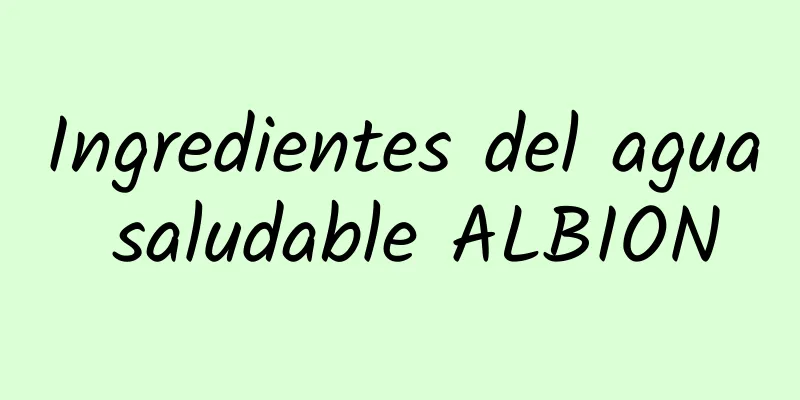 Ingredientes del agua saludable ALBION