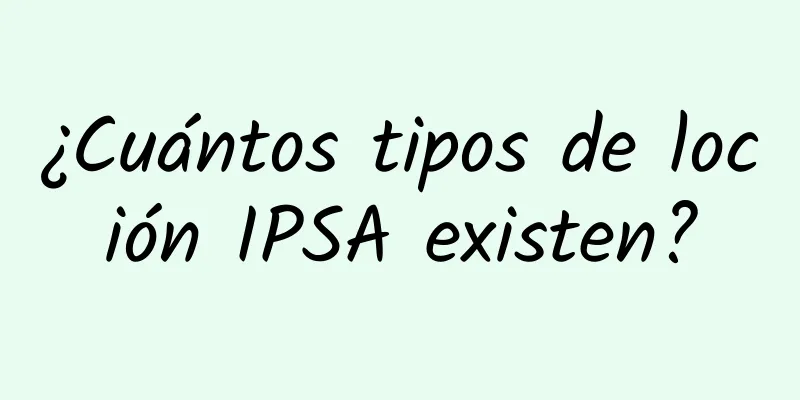 ¿Cuántos tipos de loción IPSA existen?