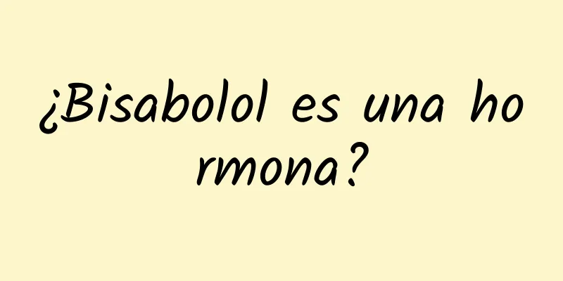 ¿Bisabolol es una hormona?