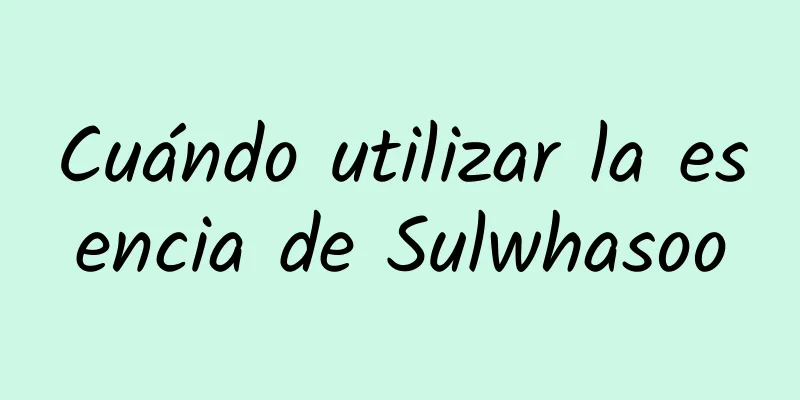 Cuándo utilizar la esencia de Sulwhasoo