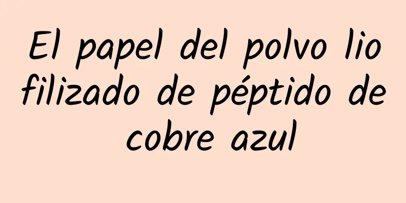 El papel del polvo liofilizado de péptido de cobre azul