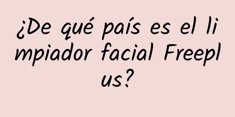 ¿De qué país es el limpiador facial Freeplus?